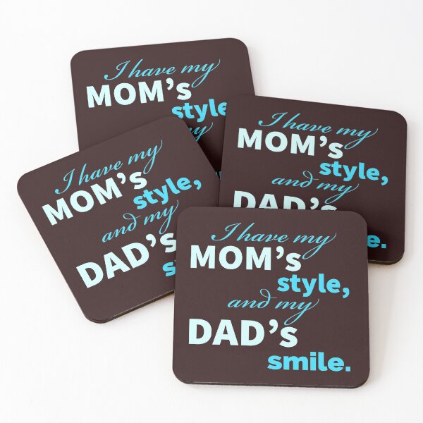 Item preview, i have my mom’s style, and my dad’s smile designed and sold by doctors-apparel.