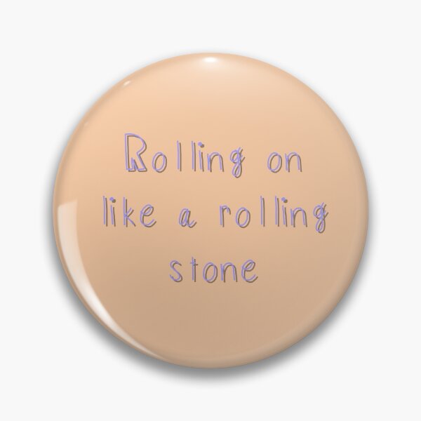 Item preview, Rolling on like a rolling stone designed and sold by Ahmira A.