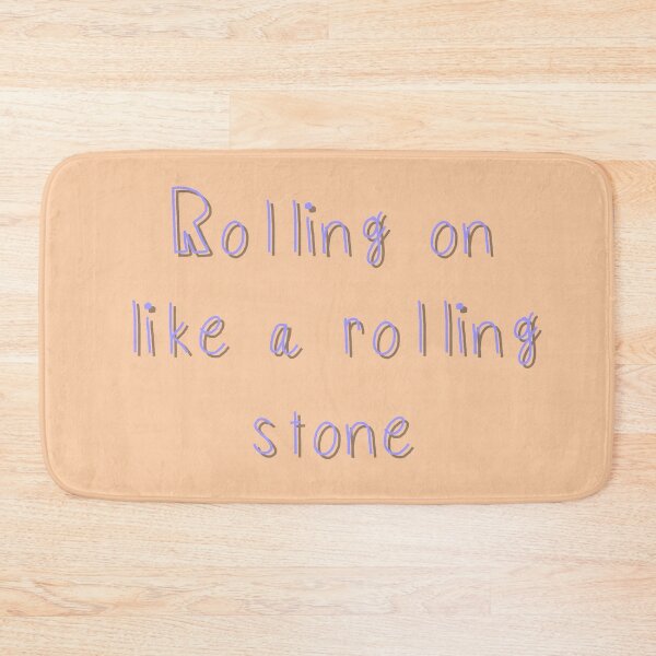 Item preview, Rolling on like a rolling stone designed and sold by Ahmira A.