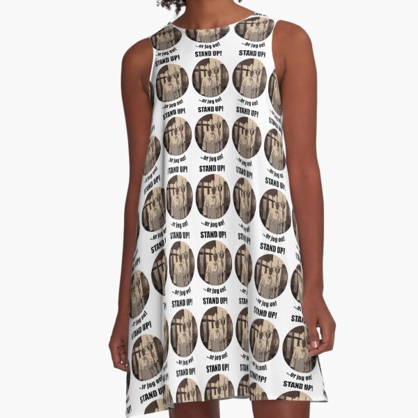 Mr Stand Up A-Line Dress