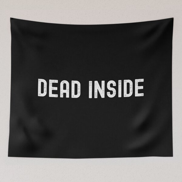 Item preview, Dead Inside designed and sold by m95sim.