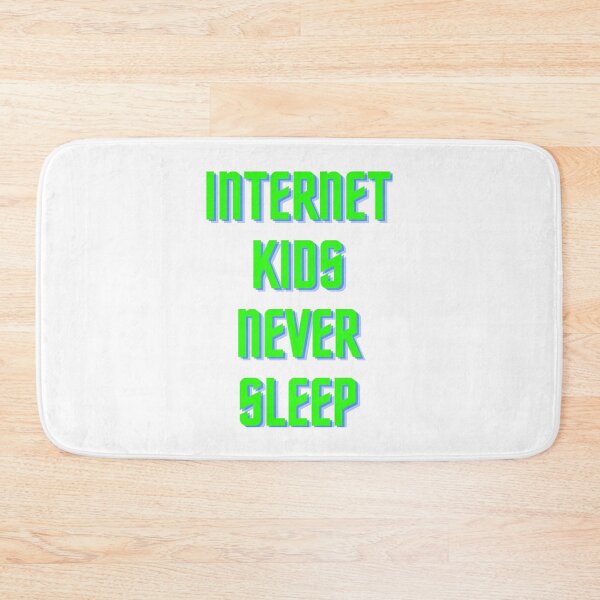 Item preview, Internet Kids Never Sleep designed and sold by Yeewen1234.