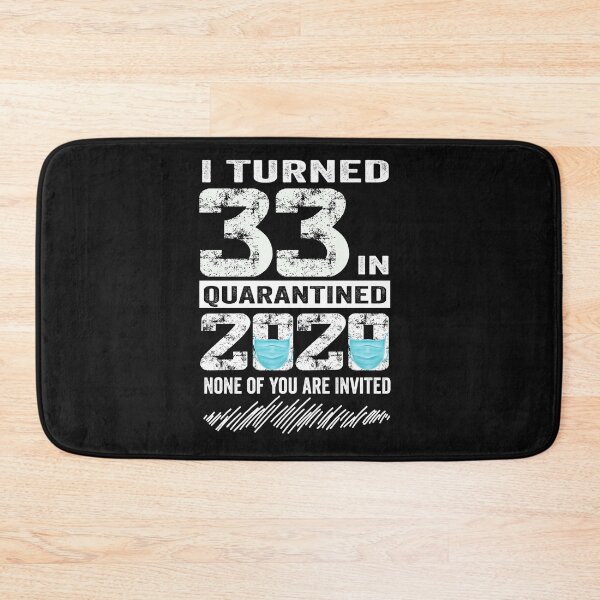 Artikelvorschau, Ich wurde 33 Jahre alt In Quarantäne 2020 33 Jahre alt 33. Geburtstag entworfen und verkauft von binly123.