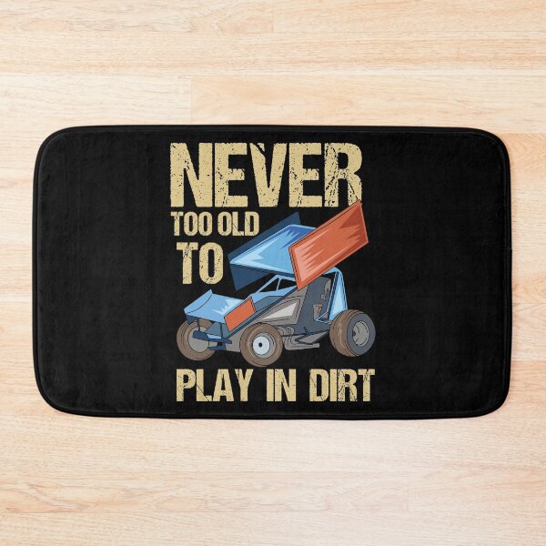 Item preview, Dirt Track - Never Too Old To Play In Dirt designed and sold by Sandra78.