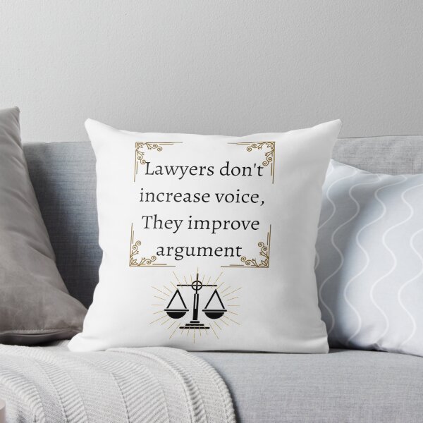 Item preview, Lawyers don't increase voice, they improve argument. designed and sold by zombiesmasher.