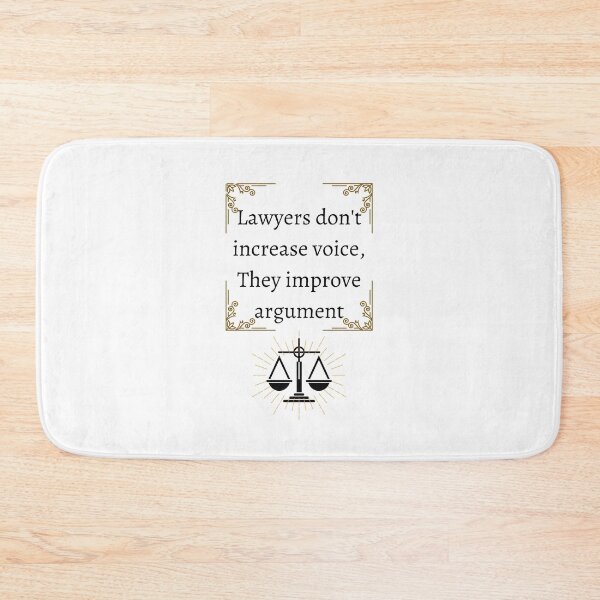 Item preview, Lawyers don't increase voice, they improve argument. designed and sold by zombiesmasher.