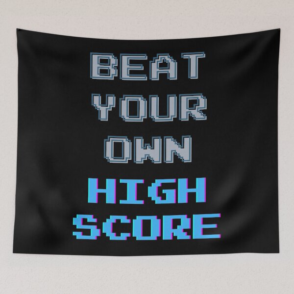 Item preview, Beat Your Own High Score designed and sold by Legit Hooligan.