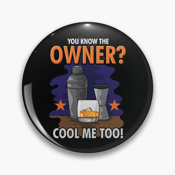 Item preview, You Know The Owner Cool Me Too! - Bartender Gift designed and sold by Sandra78.