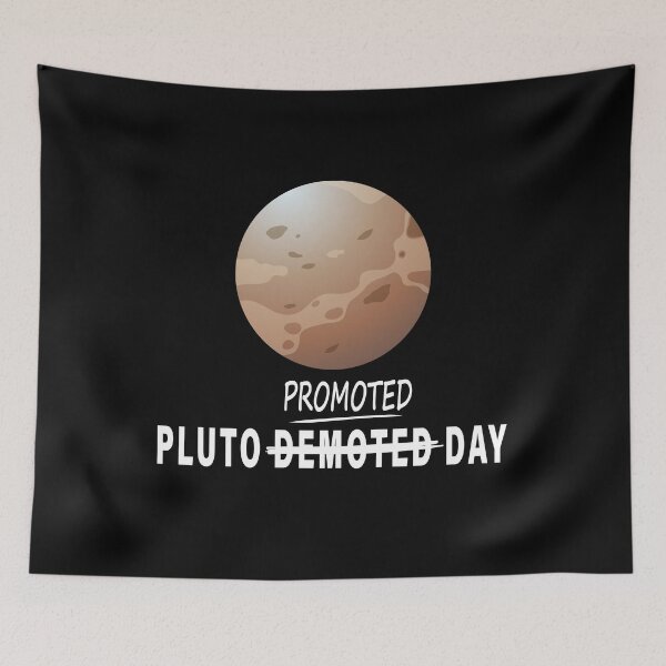 Item preview, PLUTO DEMOTED DAY, PLUTO NEVER FORGET designed and sold by TheFirstOne.