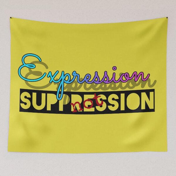 Item preview, Expression not Suppression designed and sold by JedethDT.