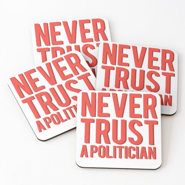 Item preview, Never Trust A Politician (Red) designed and sold by FabulousCL.