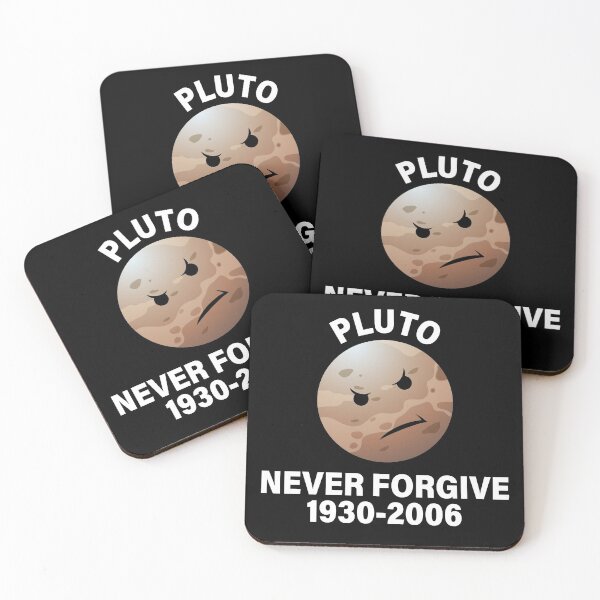 Item preview, PLUTO NEVER FORGIVE, PLUTO NEVER FORGET, PLUTO DEMOTED DAY designed and sold by TheFirstOne.