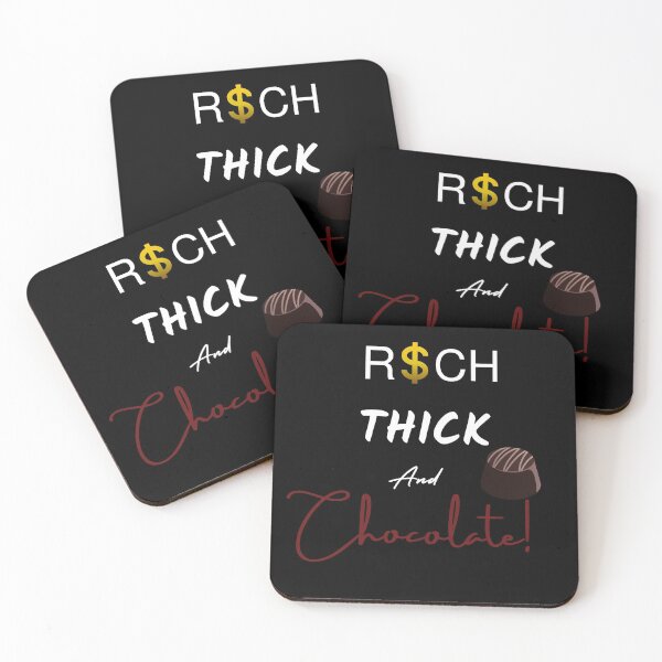 Item preview,  Rich Thick and Chocolate!-White text designed and sold by Trendi61.
