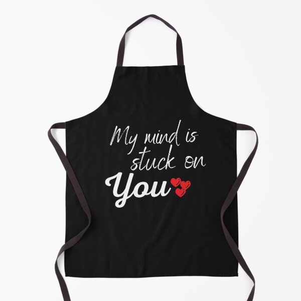 Item preview, My mind is stuck on you designed and sold by prteacool.