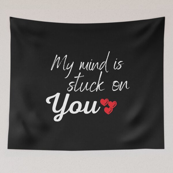 Item preview, My mind is stuck on you designed and sold by prteacool.