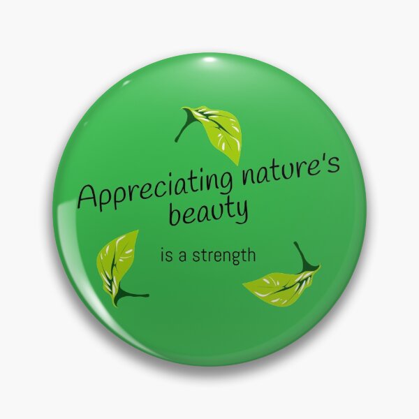 Item preview, Appreciating nature''s beauty designed and sold by positivemessage.