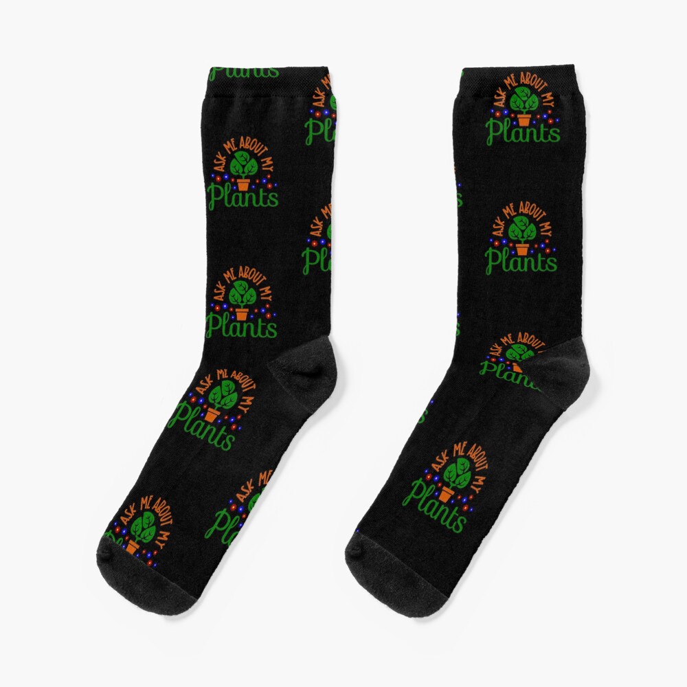 "Ask Me About My Plants Funny Cute Potted Plant w Flowers" Socks for