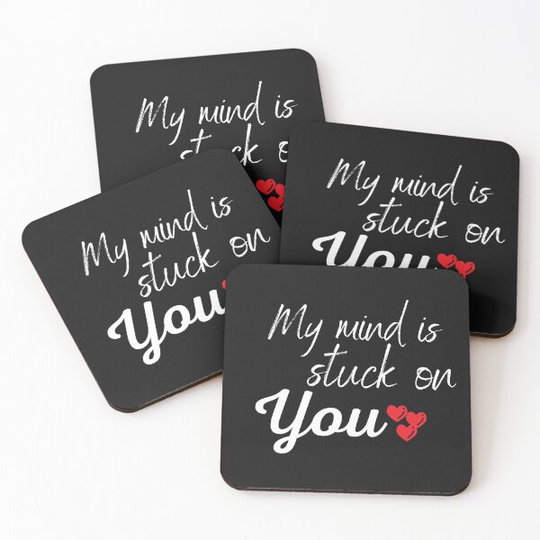 Item preview, My mind is stuck on you designed and sold by prteacool.