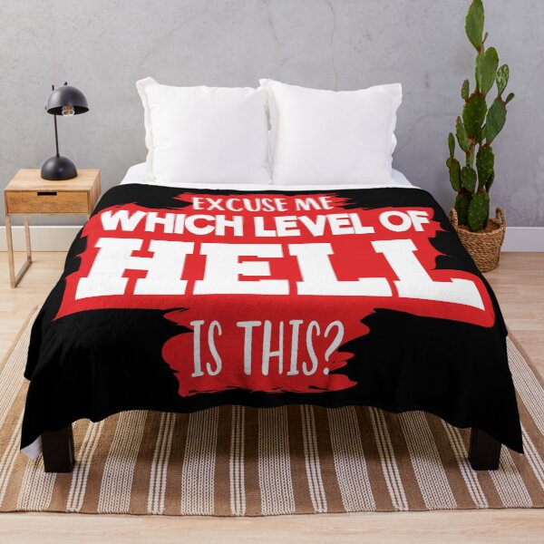 Item preview, Excuse Me Which Level Of Hell Is This? designed and sold by 2MDesign.