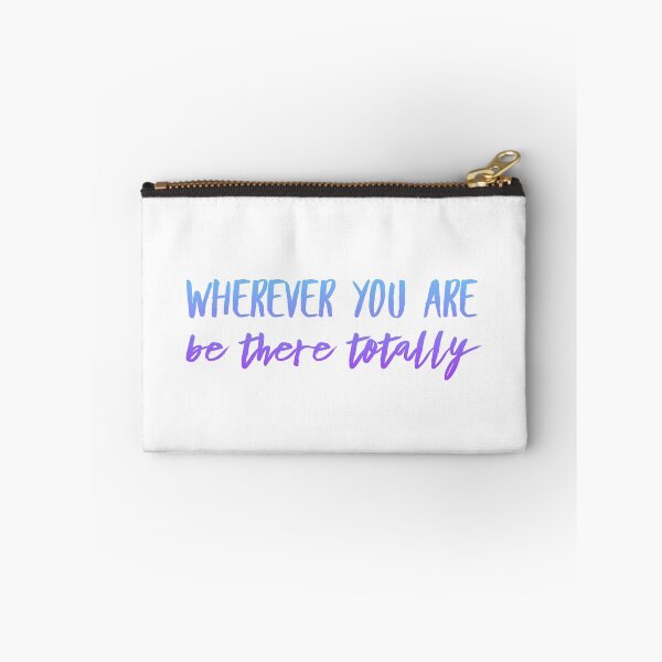 Item preview, Wherever you are - be there totally designed and sold by AmusanteInc.