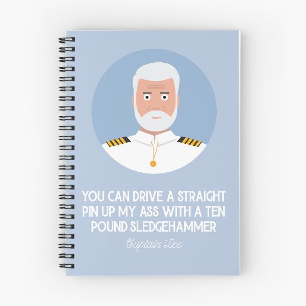 Item preview, Captain Lee Quotes - You can drive a straight pin up my *** with a ten pound sledgehammer designed and sold by OohYeahDesigns.