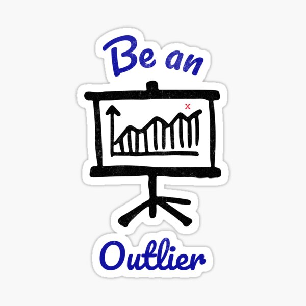 Item preview, Be an outlier designed and sold by positivemessage.
