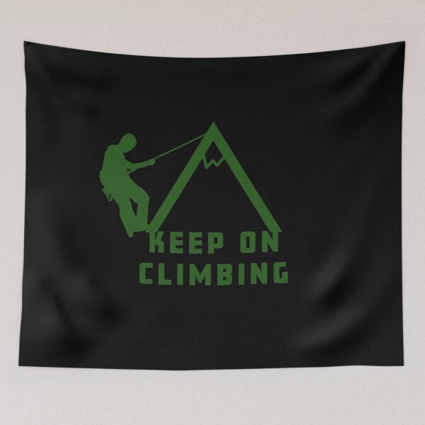 Item preview, Keep on climbing designed and sold by Jamiecsmith1986.