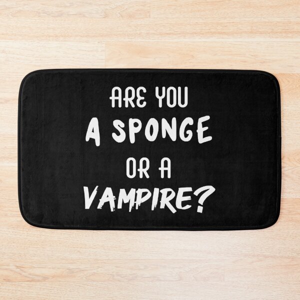 Item preview, Are You a Sponge or a Vampire? | Emotions | Quotes | Black designed and sold by Wintre2.