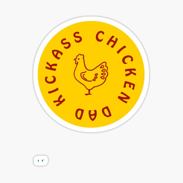 Kickass Chicken Dad Sticker