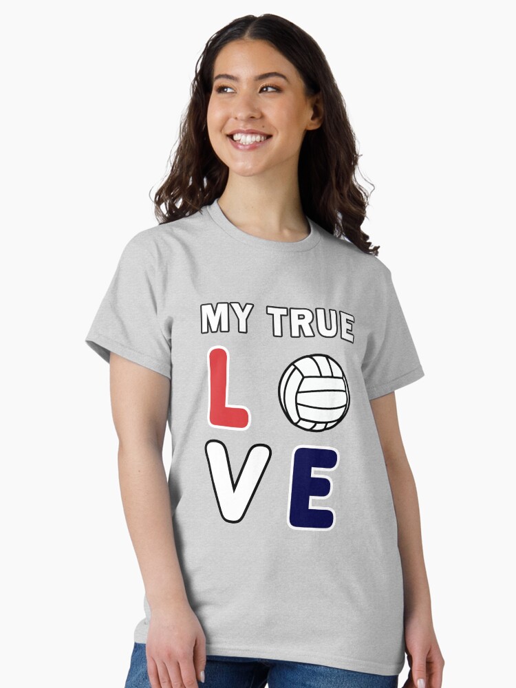 Thumbnail 2 of 7, Classic T-Shirt, Volleyball My True Love Sportive V-Ball Team Gift. designed and sold by maxxexchange.
