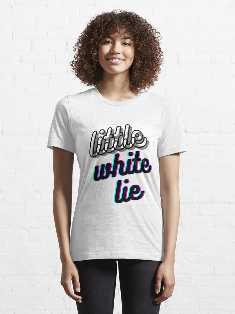"Little white lie" Tshirt by priscillasuarez Redbubble
