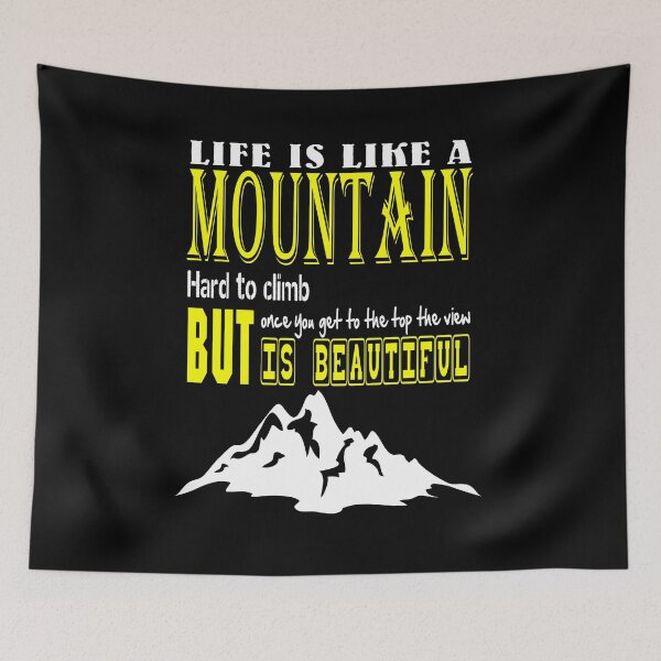 Item preview, Life is like a mountain - Awesome mountain lover Gift designed and sold by Teenation9.