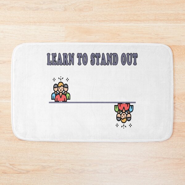 Item preview, Learn To Stand Out designed and sold by majeed10.