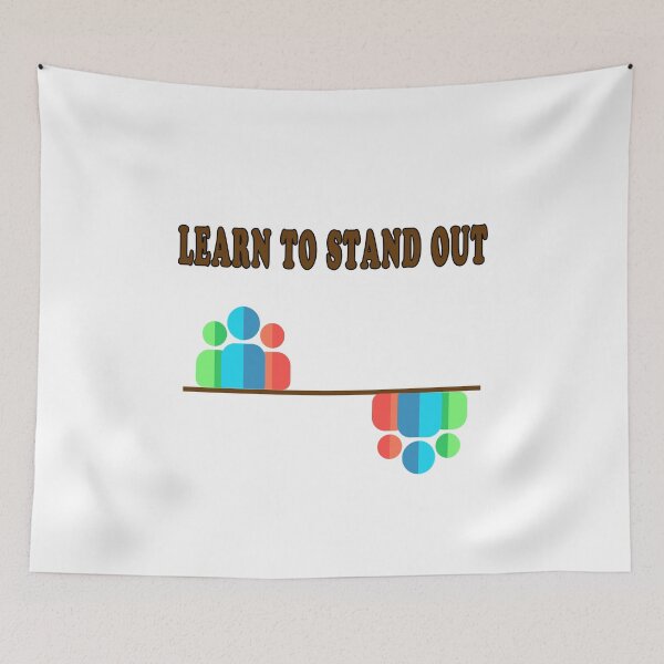 Item preview, Learn To Stand Out designed and sold by majeed10.