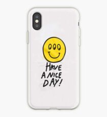 Have a Nice Day! iPhone Case