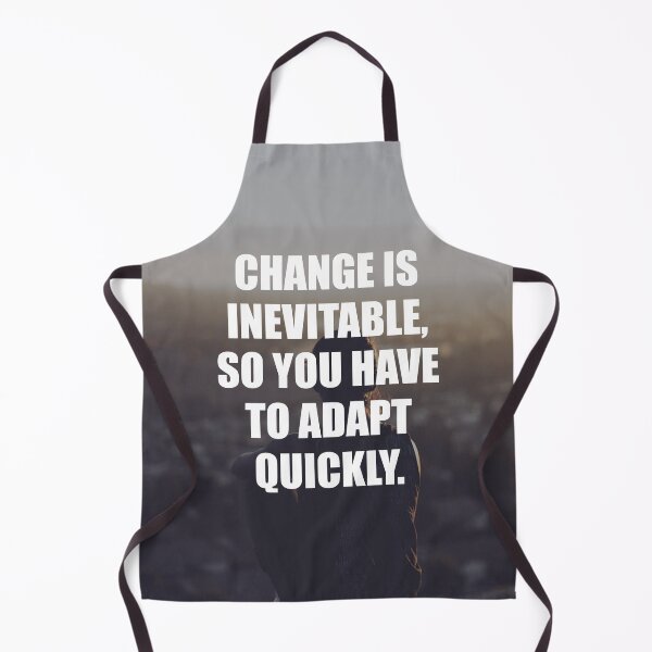 Item preview, Change is inevitable, so you have to adopt quick designed and sold by Billionaire Vitamins.