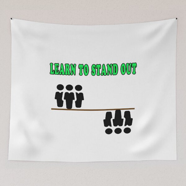Item preview, Learn To Stand Out designed and sold by majeed10.