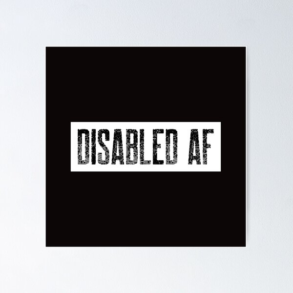 Item preview, Disabled AF designed and sold by Disabledland.