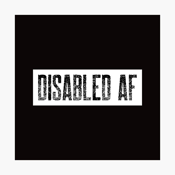 Item preview, Disabled AF designed and sold by Disabledland.
