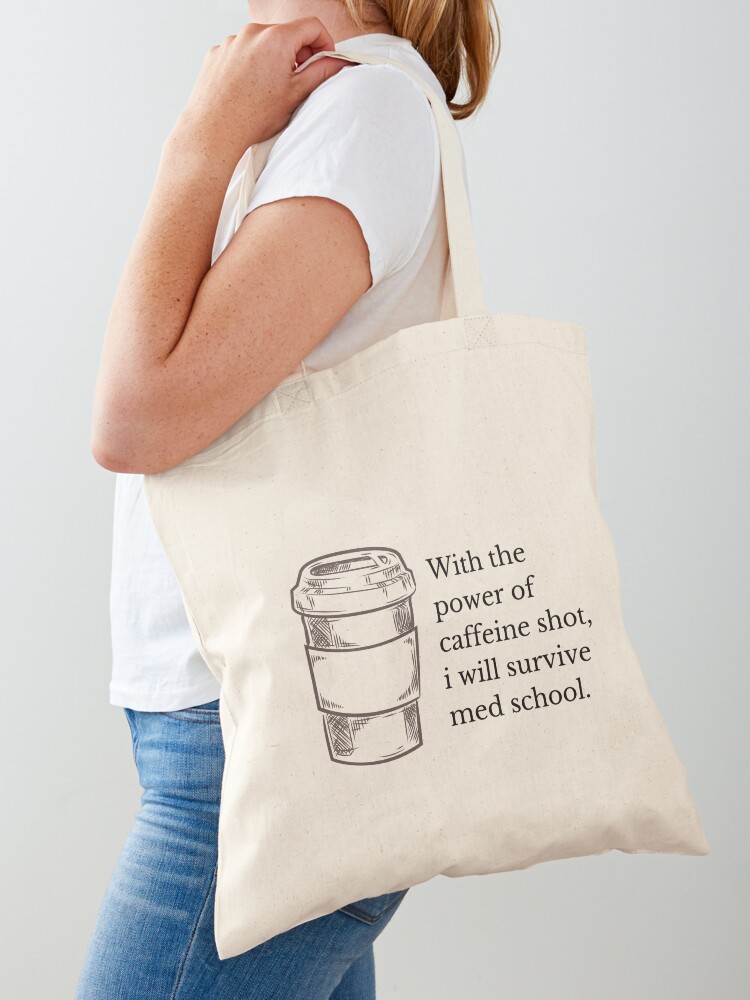 Medical School Struggle Tote Bag