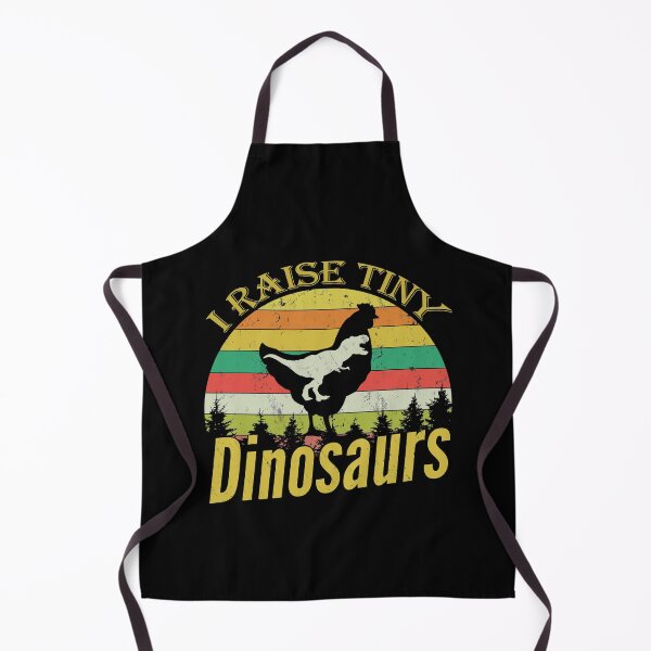 I Raise Tiny Dinosaurs, Vintage Chicken Lover Funny Apron