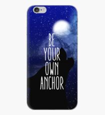 Be Your Own Anchor iPhone Case