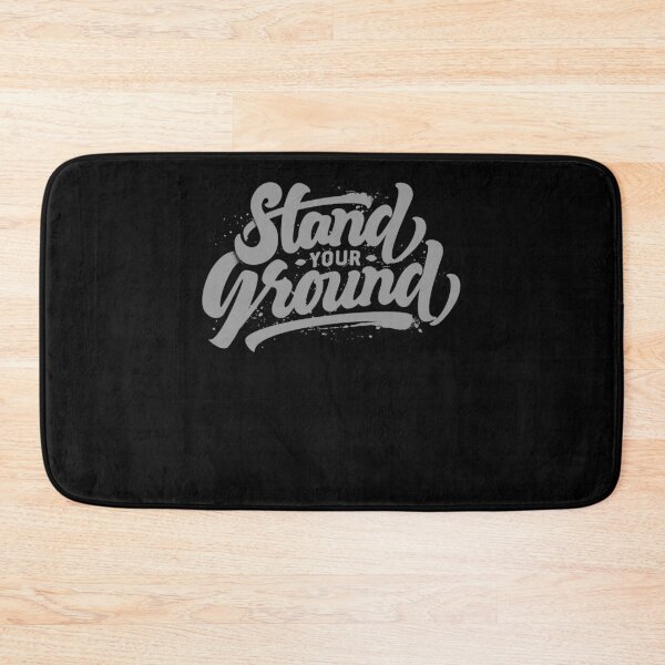 Item preview, Stand your ground - Awesome bold saying lover Gift designed and sold by Teenation9.