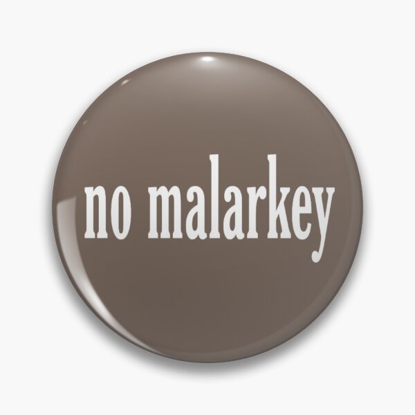 Item preview, no malarkey designed and sold by medbouk1.
