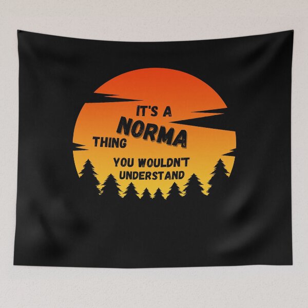 Item preview, It's a Norma thing. You wouldn't understand Sunset designed and sold by TallOne-apparel.