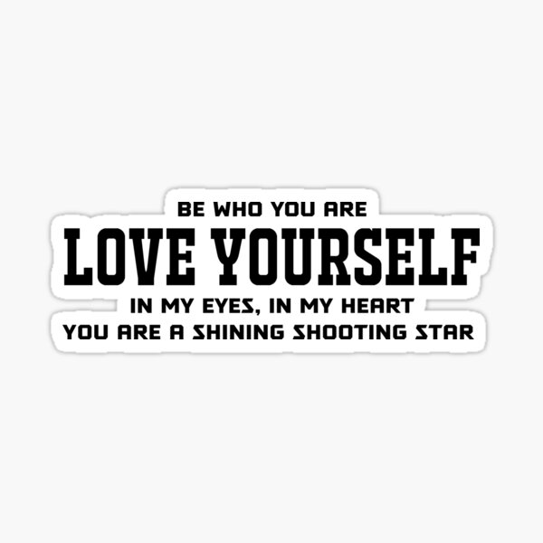 Love Yourself (Black) Sticker