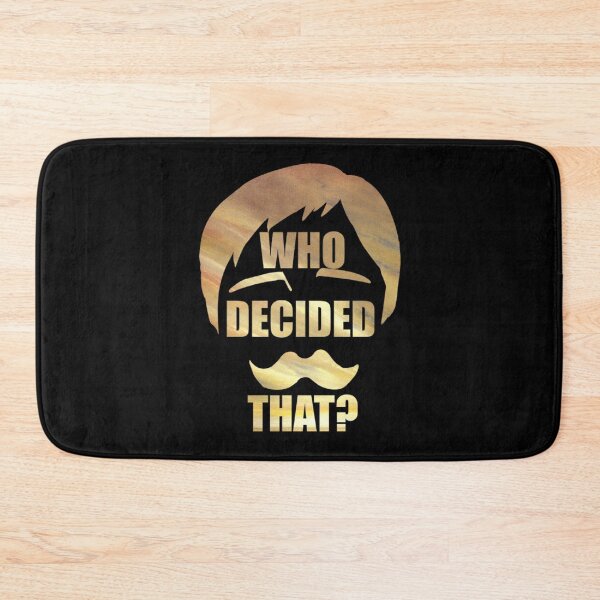 Item preview, Who Decided That designed and sold by Lumyoss.