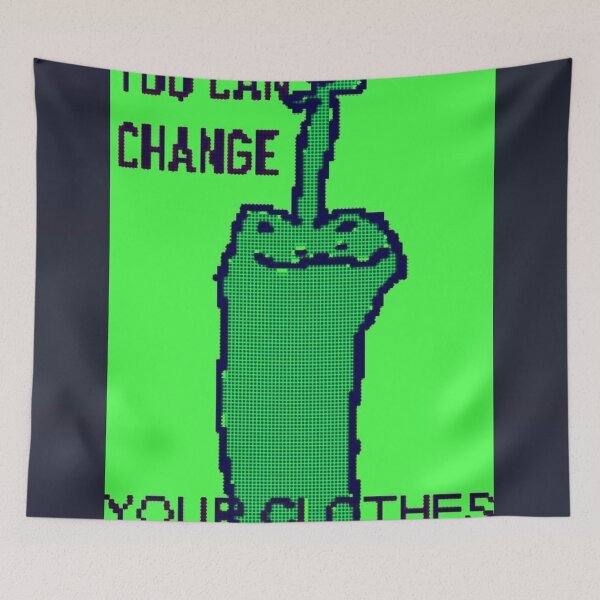 Item preview, You Can Change Your Clohes designed and sold by guyanermanator.