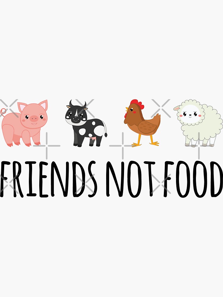 Friends, Not Food! Cute Animal Lover Vegetarian Vegan