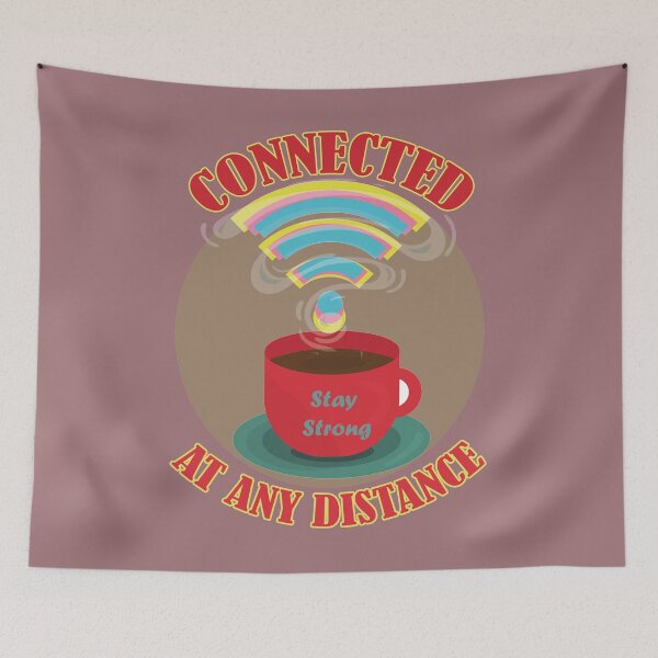 Item preview, Stay Connected At Any Distance- Stay Strong Wi-fi and Stay Strong Coffee- Red Color designed and sold by EvaWolf.